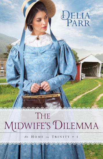 The Midwife's Dilemma (At Home in Trinity Book #3) - cover