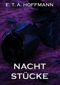 Nachtstücke - Erweiterte Ausgabe
