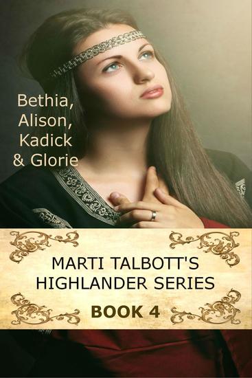 Marti Talbott's Highlander Series 4 - Marti Talbott's Highlander Series #4 - cover