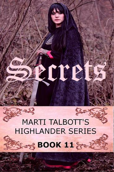 Secrets - Marti Talbott's Highlander Series #11 - cover