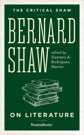 The Critical Shaw: On Literature - cover