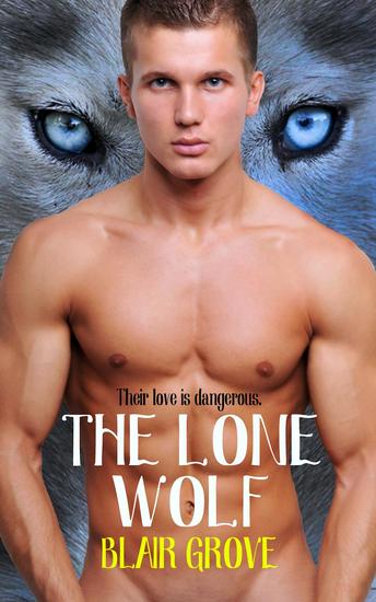 The Lone Wolf - The Western Coast Shifter Series #1 - cover