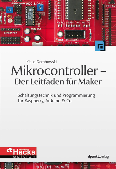 Mikrocontroller - Der Leitfaden für Maker - Schaltungstechnik und Programmierung für Raspberry Arduino & Co - cover