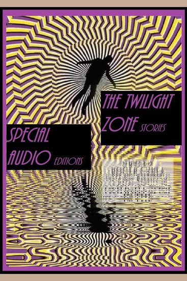 Audio Edition: #01 The Twilight Zone Radio - The Monsters Are Due on Maple Street - cover