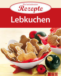 Lebkuchen - Die beliebtesten Rezepte