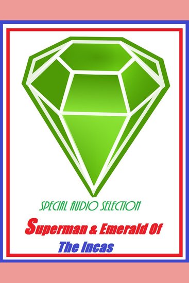 Superman & Emerald Of The Incas #22 - cover