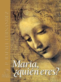 María ¿quién eres? - Riquezas Fé
