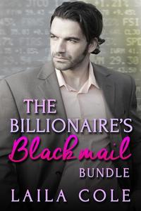 The Billionaire's Blackmail - Bundle - The Billionaire's Blackmail #4