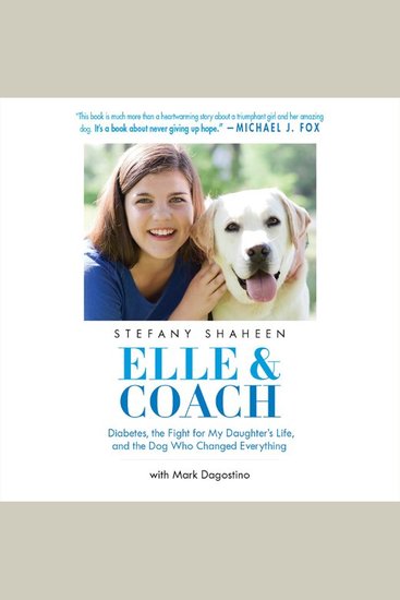 Elle & Coach - Diabetes the Fight for My Daughter's Life and the Dog Who Changed Everything - cover