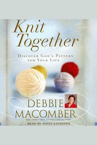 Knit Together - Discover God's Pattern for Your Life