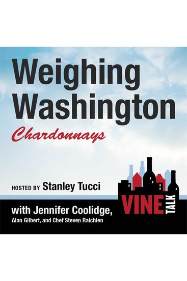 Weighing Washington Chardonnays - Vine Talk Episode 104 - cover