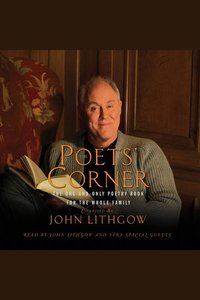 The Poets' Corner - The One-and-only Poetry Book for the Whole Family