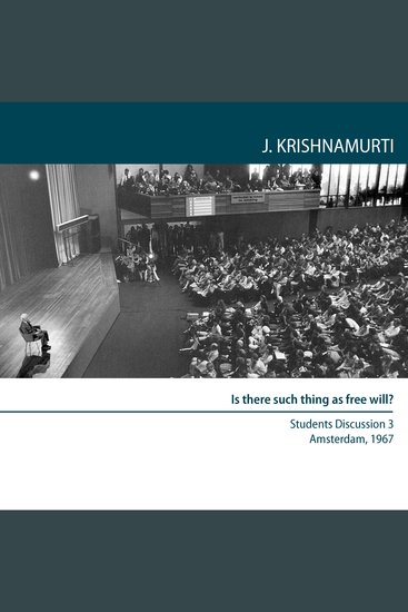 Is There Such Thing As Free Will? - Amsterdam 1967 - Students Discussion 3 - cover