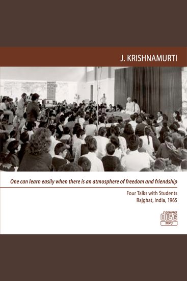 You Can Understand Yourself Very Simply When You Are Quiet - Rajghat 1965 - School Talk Students 2 - cover