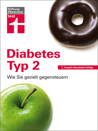 Diabetes Typ 2 - Wie sie gezielt gegensteuern