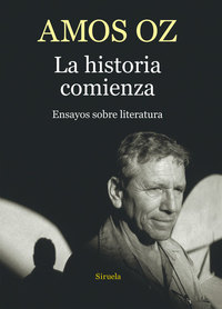 La historia comienza - Ensayos sobre literatura