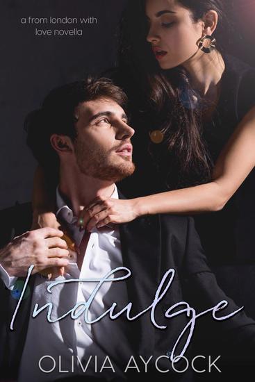 Indulge (A From London with Love Novella) - cover