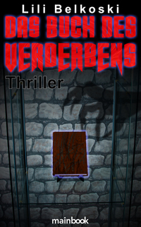 Das Buch des Verderbens - Mystery-Horror-Thriller