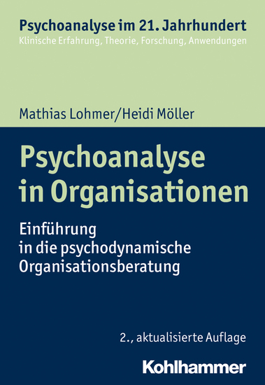 Psychoanalyse in Organisationen - Einführung in die psychodynamische Organisationsberatung - cover
