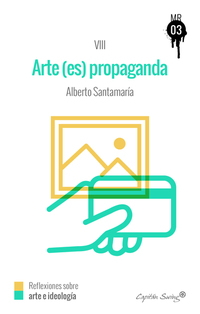 El arte (es) propaganda - MUCKRAKER VIII