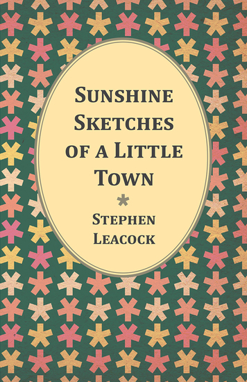 Sunshine Sketches of a Little Town - cover