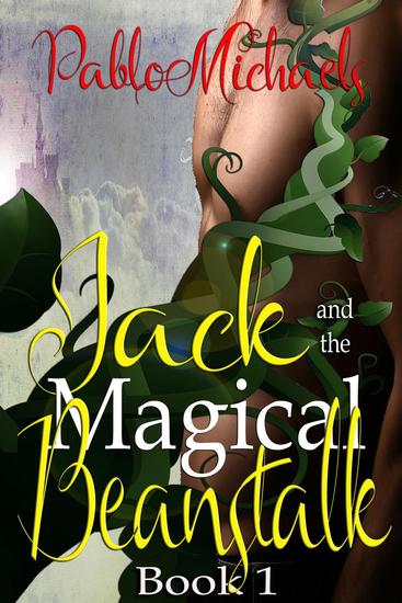 Jack and the Magical Beanstalk - Jack’s Magical Beanstalk #1 - cover