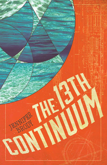 The 13th Continuum - The Continuum Trilogy Book 1 - cover