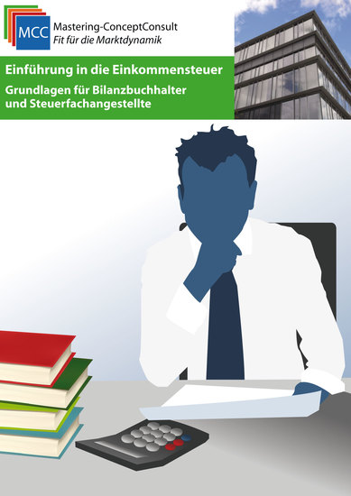 Einführung in die Einkommensteuer - Grundlagen für Bilanzbuchhalter und Steuerfachangestellte - cover