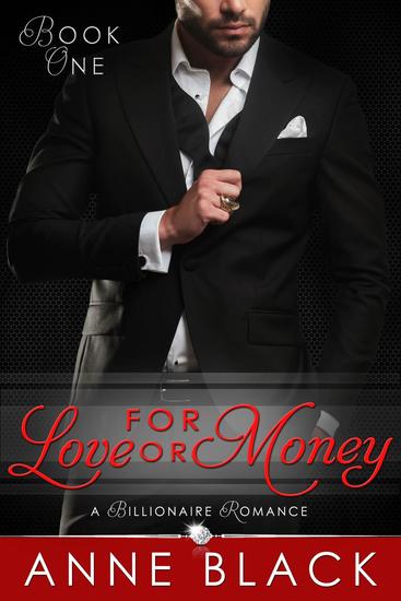 For Love or Money: A Billionaire Romance - For Love or Money #1 - cover