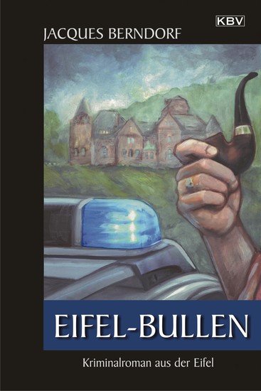 Eifel-Bullen - Ein Siggi-Baumeister-Krimi - cover