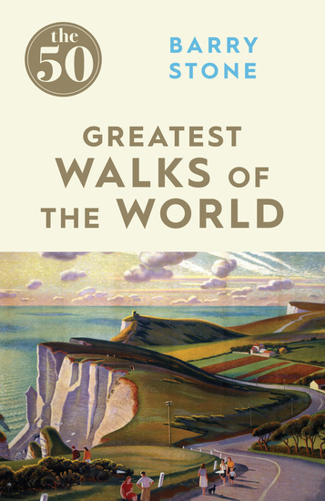 The 50 Greatest Walks of the World - cover