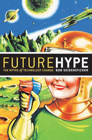 Future Hype - The Myths of Technology Change - cover