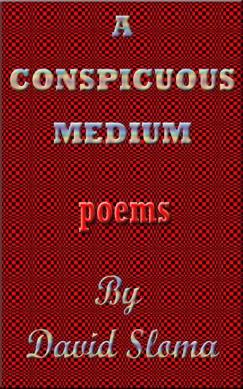 A Conspicuous Medium - Poems - cover