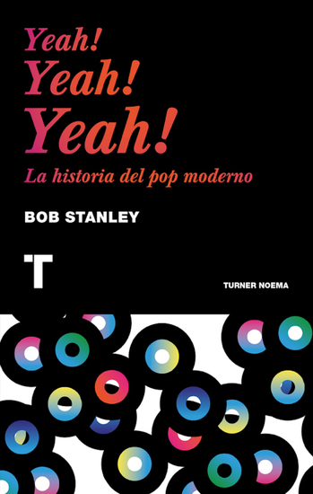 Yeah! Yeah! Yeah! - La historia del pop moderno - cover