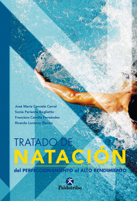 Tratado de natación - Del perfeccionamiento al alto rendimiento