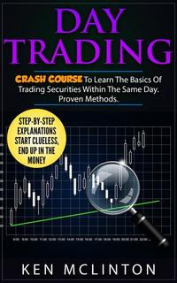 Day Trading Crash Course - Trading Investing Forex Options Day Trading #5