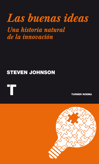Las buenas ideas - Una historia natural de la innovación - cover