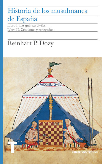 Historia de los musulmanes de España Libros I y II - Las guerras civiles Cristianos y renegados - cover