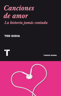 Canciones de amor - La historia jamás contada