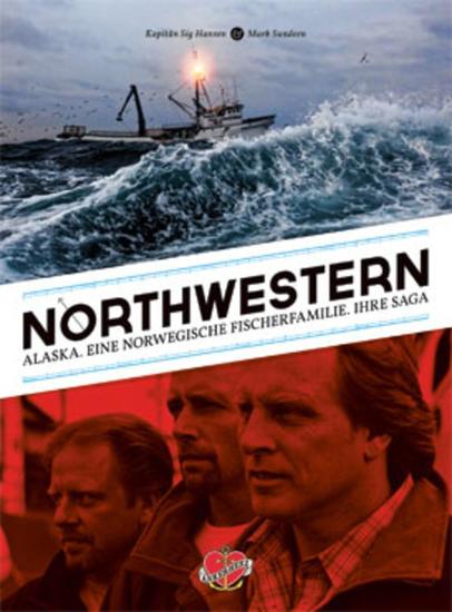 Northwestern - Alaska Eine norwegische Fischerfamilie Ihre Saga - cover