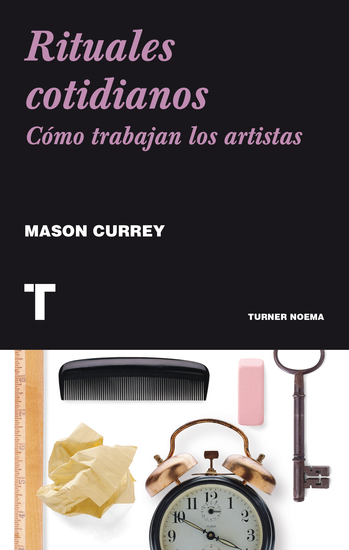 Rituales cotidianos - Cómo trabajan los artistas - cover