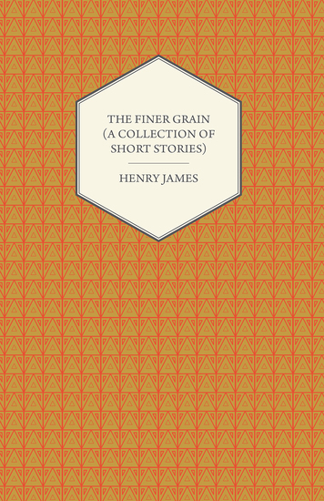 The Finer Grain (A Collection of Short Stories) - cover