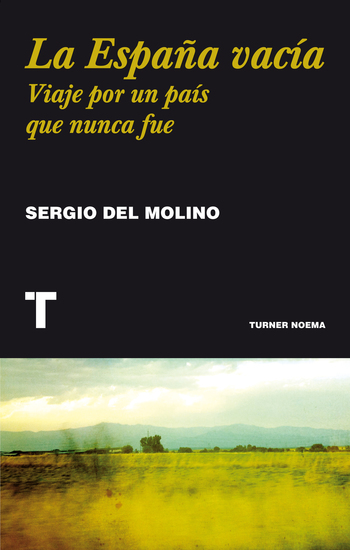 La España vacía - Viaje por un país que nunca fue - cover