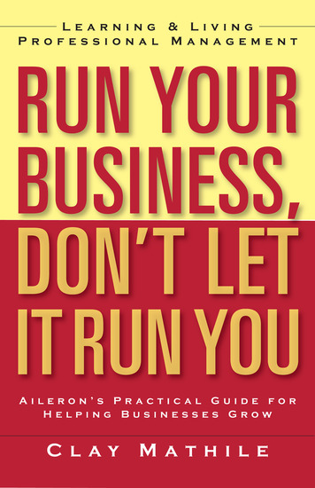 Run Your Business Don't Let It Run You - Learning and Living Professional Management - cover