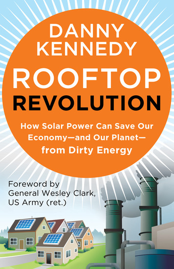 Rooftop Revolution - How Solar Power Can Save Our Economy-and Our Planet-from Dirty Energy - cover