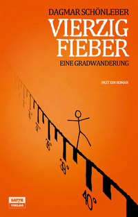 Vierzig Fieber - Eine Gradwanderung