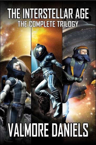 The Interstellar Age: The Complete Trilogy - The Interstellar Age #4 - cover
