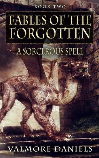 A Sorcerous Spell - Fables Of The Forgotten #2 - cover