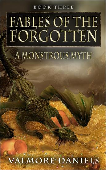 A Monstrous Myth - Fables Of The Forgotten - cover