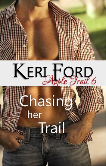 Chasing Her Trail (An Apple Trail Novella 6) - An Apple Trail Novella #6 - cover